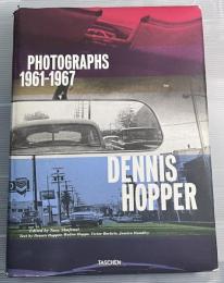 Dennis Hopper　Photographs　1961-1967