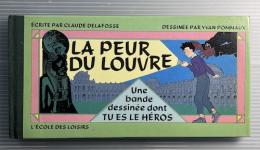 La peur du Louvre　Une bande dessinée dont TU ES LE HÉROS