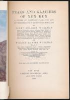 PEAKS AND GLACIERS OF NUN KUN：A RECORD OF PIONEER-EXPLORATION AND MOUNTAINEERING IN THE PUNJAB HIMALAYA