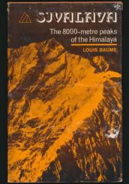 SIVALAYA：The 8000 metre peaks of the Himalaya