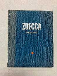 【著者献呈署名有】 ZUECCA
