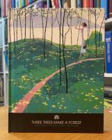 森 Three Trees Make a Forest