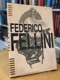 フェデリコ・フェリー二全作品イメージ画集