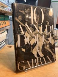 10 ANNI DI DOLCE&GABBANA