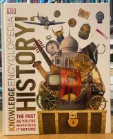 Knowledge Encyclopedia History!: The Past as You've Never Seen it Before