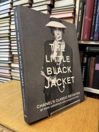 THE LITTLE BLACK JACKET CHANEL'S CLASSIC REVISITED