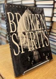BROKEN SPIRITS