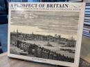 A PRPSPECT OF BRITAIN The Town Panoramas of Samuel and Nathaniel and Buck 