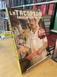 LA TACOPEDIA
ENCICLOPEDIA DEL TACO