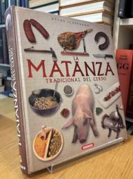 LA MATANZA
TRADICIONAL DEL CERDO