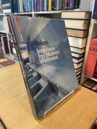 Relax:Interiors for Human Wellness