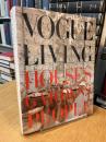 VOGUE LIVING HOUSES GARDENS PEOPLE