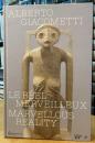 Alberto Giacometti: Le Reel Merveilleux / Marvelous Reality