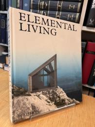 Elemental Living Contemporary Houses in Nature