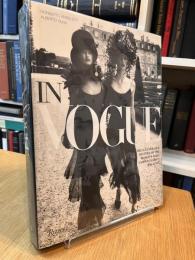 In Vogue An Illustrated History of the World's Most Famous Fashion Magazine