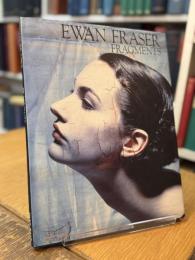 イワン・フレイザー作品集 フラグメンツ