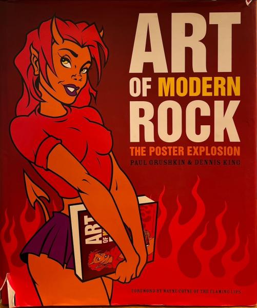 Art of Modern Rock: The Poster Explosion(Paul Grushkin (著),Dennis 