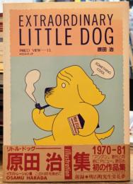リトル・ドッグ　EXTRAORDINARY LITTLE DOG　PARCO view 13