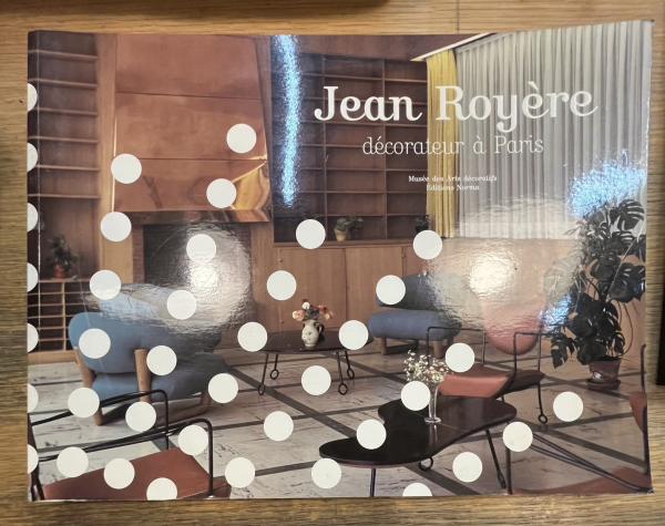 Jean Royere ジャンロワイエ　decorateur a Paris