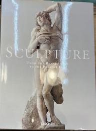 SCULPTURE: From the Renaissance to the Present Day