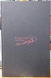 KAZUHO first Concert feel so good