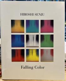 千住博　HIROSHI SENJU Falling Color