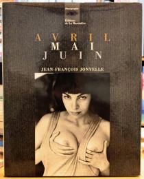 AVRIL MAI JUIN ジャン＝フランソワ・ジョンヴェル