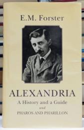 Alexandria A History and Guide and Pharos and Pharillon