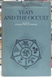 Yeats and the Occult　W.B.イェイツ