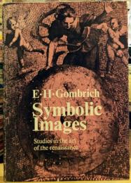 Symbolic Images Studies in the Art of the Renaissance E・H・ゴンブリッチ