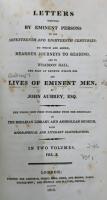 Letters Written By Eminent Persons in the Seventeenth and Eighteenth Centuries: To Which are Added Hearne's Journeys to Reading and to Whaddon Hall, the Seat of Browne Willis Esq. And Lives of Eminent Men