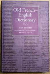 Old French- English Dictionary 古フランス語-英語 辞典