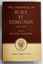 THE CHRONICLE OF BURY ST EDMUNDS 1212-1301 ： Nelson's Medieval Texts ベリー・セント・エドマンズの年代記 1212‐1301 