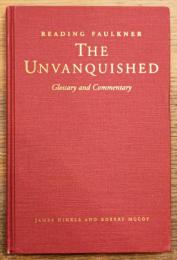 READING FAULKNER THE UNVANQUISHED Glossary and Commentary ウィリアム・フォークナー