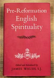 Pre-Reformation English Spirituality 宗教改革前のイギリスの精神性