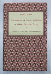 The Influence of French Symbolism on Modern American Poetry