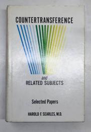 COUNTERTRANSFERENCE AND RELATED SUBJECTS Selected Papers