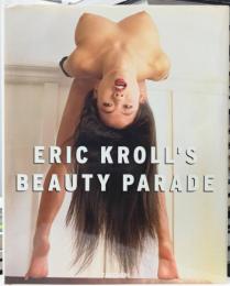 Eric Kroll's Beauty Parade