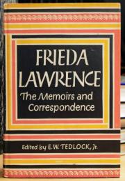 Frieda Lawrence : The Memoirs and Correspondence （D.H.ロレンス）