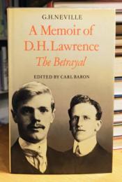 A Memoir of D.H.Lawrence : (The Betrayal)
