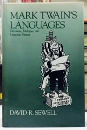 Mark Twain's Languages : Discourse, Dialogue, and Linguistic Variety