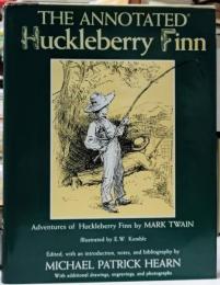 Annotated Huckleberry Finn ： Adventures of Huckleberry Finn