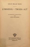 LYKKELIG - TRODS ALT
