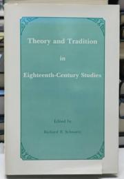 Theory and Tradition in Eighteenth-Century Studies