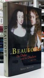 Beauford : The Duke and his Duchess 1657-1715