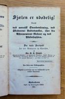 Sjalen er udødelig! Bevlist : ved moralsk Overbevisning, ved Skaberens Underværker, især fra Astronomiens Gebeet og ved Philosophien. 洋書：デンマーク語