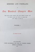 Memoirs and Portraits of One Hundred Glasgow Men : who have Died During the Last Thirty Years, and in their Lives did Much to Make the City what it Now is.