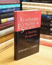 Athenian Economy and Society : A Banking Perspective アテネの経済と社会