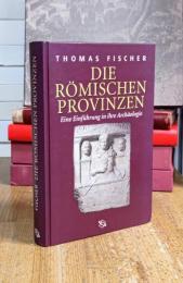 DIE RÖMISCHEN PROVINZEN Eine Einführung in ihre Archäologie 洋書：ドイツ語