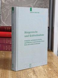 Burgerrecht und Kultteilnahme: Politische Und Kultische Rechte Und Pflichten In Griechischen Poleis, Rom und Antikem Judentum